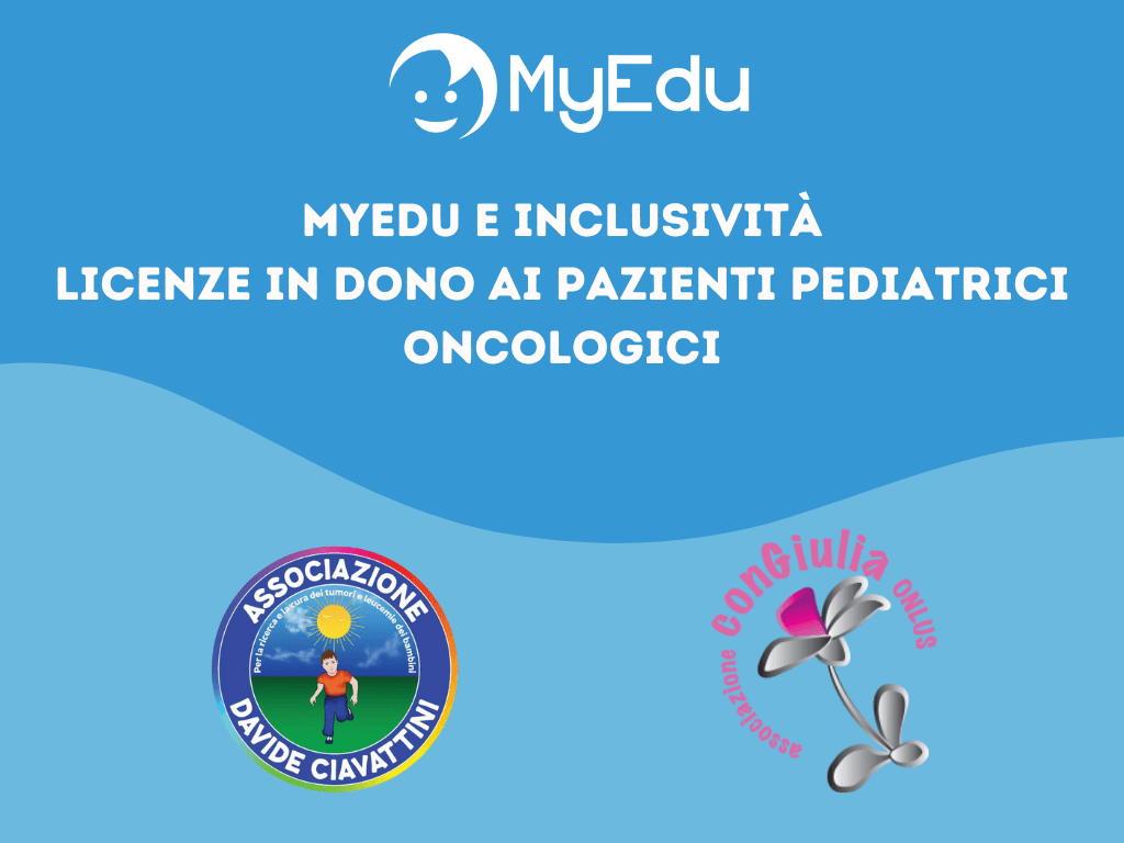 MyEdu e inclusività: Licenze in dono ai pazienti pediatrici oncologici